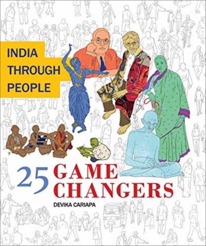 India Focus: India Through People: 25 Game Changers - Devika Cariapa - 9789389203172
