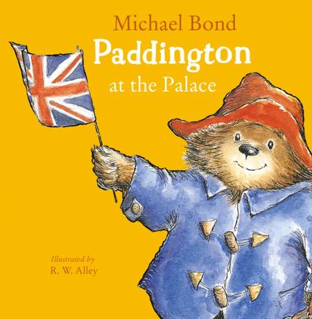 Paddington at the Palace - Michael Bond - 9780008326043