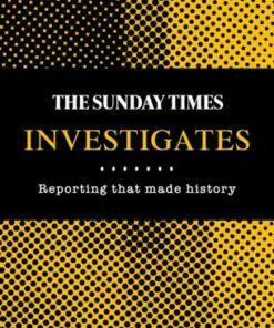 The Sunday Times Investigates: Reporting That Made History - Madeleine Spence - 9780008468316