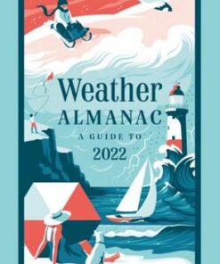 Weather Almanac 2022: The perfect gift for nature lovers and weather watchers - Storm Dunlop - 9780008469894