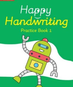 Happy Handwriting - Practice Book 1 - Chris Whitney - 9780008485801