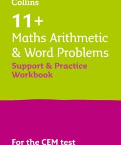 Collins 11+ - 11+ Maths Arithmetic and Word Problems Support and Practice Workbook: For the CEM 2022 tests - Collins 11+ - 9780008497422