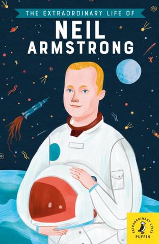 The Extraordinary Life of Neil Armstrong - Martin Howard - 9780241375426