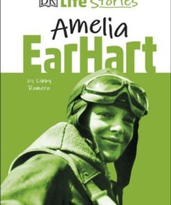 DK Life Stories Amelia Earhart - Libby Romero - 9780241411551