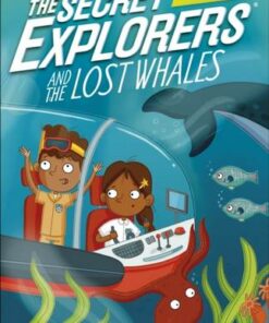 The Secret Explorers and the Lost Whales - SJ King - 9780241440643