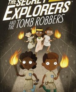 The Secret Explorers and the Tomb Robbers - SJ King - 9780241442265