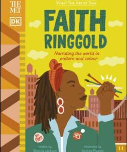The Met Faith Ringgold: Narrating the World in Pattern and Colour - Sharna Jackson - 9780241481356