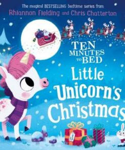 Ten Minutes to Bed: Little Unicorn's Christmas - Rhiannon Fielding - 9780241489901