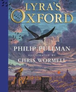 Lyra's Oxford: Illustrated Edition - Philip Pullman - 9780241509968