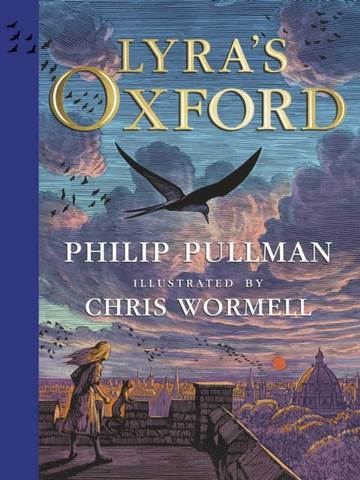Lyra's Oxford: Illustrated Edition - Philip Pullman - 9780241509968