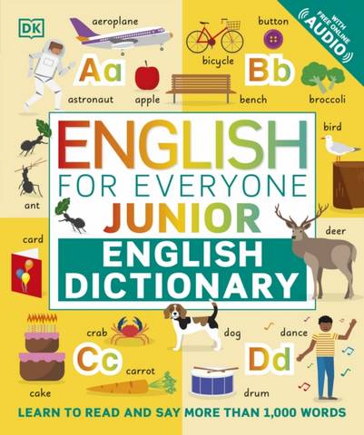 English for Everyone Junior English Dictionary: Learn to Read and Say More than 1