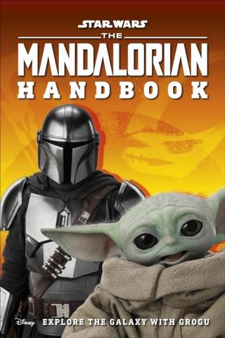 Star Wars The Mandalorian Handbook: Explore the Galaxy with Grogu - DK - 9780241531518