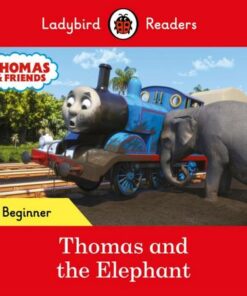 Ladybird Readers Beginner Level - Thomas the Tank Engine - Thomas and the Elephant (ELT Graded Reader) - Ladybird - 9780241533680