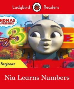 Ladybird Readers Beginner Level - Thomas the Tank Engine - Nia Learns Numbers (ELT Graded Reader) - Ladybird - 9780241533727