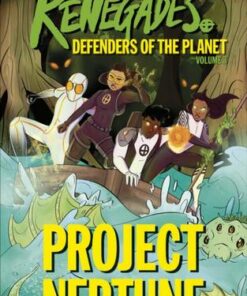 The Renegades Project Neptune: Defenders of the Planet - Jeremy Brown - 9780241535356
