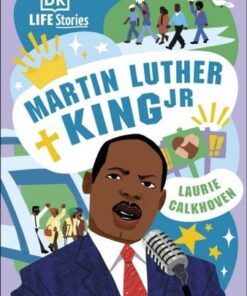 DK Life Stories: Martin Luther King Jr - Laurie Calkhoven - 9780241538333