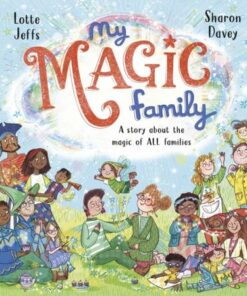 My Magic Family - Lotte Jeffs - 9780241540138