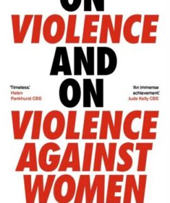 On Violence and On Violence Against Women - Jacqueline Rose - 9780571332724