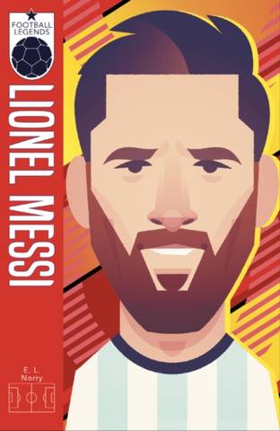 x Football Legends #5: Lionel Messi - E. L. Norry - 9780702301896