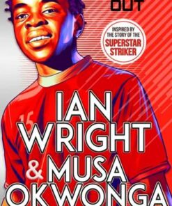 Striking Out: The Debut Novel from Superstar Striker Ian Wright - Ian Wright - 9780702306860