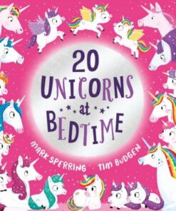 Twenty Unicorns at Bedtime (PB) - Mark Sperring - 9780702306952