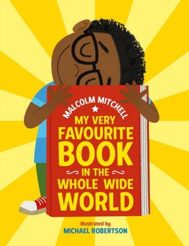 My Very Favourite Book in the Whole Wide World - Malcolm Mitchell - 9780702307287