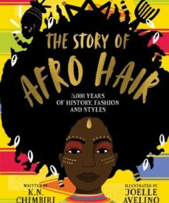 The Story of Afro Hair - K. N. Chimbiri - 9780702307416