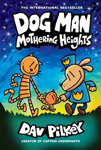 Dog Man 10: Mothering Heights - Dav Pilkey - 9780702313493