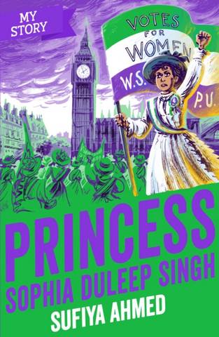 Princess Sophia Duleep Singh - Sufiya Ahmed - 9780702313714