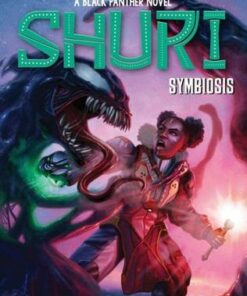 Shuri: A Black Panther Novel #3 - Nic Stone - 9780702313769