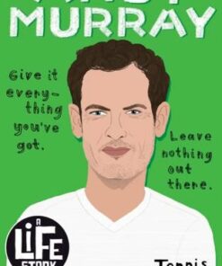 Andy Murray (A Life Story) - Stephen Davies - 9780702316821