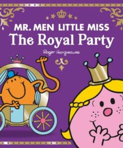 Mr Men Little Miss The Royal Party (Mr. Men and Little Miss Celebrations) - Adam Hargreaves - 9780755504107