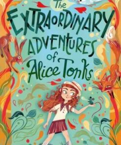 The Extraordinary Adventures of Alice Tonks - Emily Kenny - 9780861542055