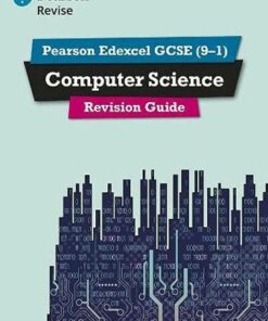 Pearson Revise Edexcel GCSE (9-1) Computer Science Revision Guide: for home learning