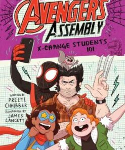 X-Change Students 101 (Marvel Avengers Assembly #3) - Preeti Chhibber - 9781338767612