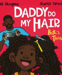 Daddy Do My Hair: Beth's Twists - Tola Okogwu - 9781398511460