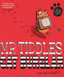 Mr Tiddles: Cat Burglar - Tom McLaughlin - 9781398513105