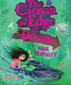 The Caravan at the Edge of Doom: Foul Prophecy (The Caravan at the Edge of Doom