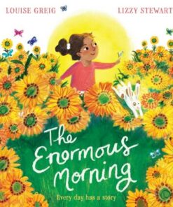 The Enormous Morning - Louise Greig - 9781405298568
