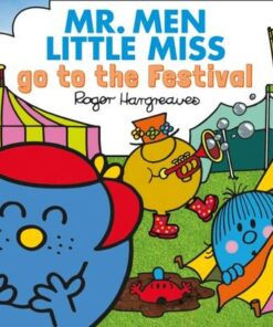 Mr. Men Little Miss go to the Festival (Mr. Men & Little Miss Everyday) - Adam Hargreaves - 9781405299749