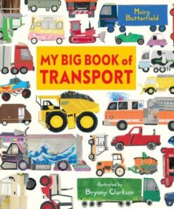 My Big Book of Transport - Moira Butterfield - 9781406386844