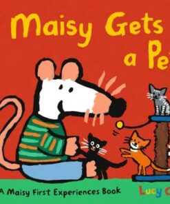 Maisy Gets a Pet - Lucy Cousins - 9781406394467