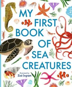 My First Book of Sea Creatures - Zoe Ingram - 9781406394924