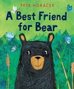 A Best Friend for Bear - Petr Horacek - 9781406397543