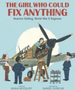 The Girl Who Could Fix Anything: Beatrice Shilling