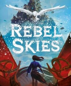 Rebel Skies - Ann Sei Lin - 9781406399592