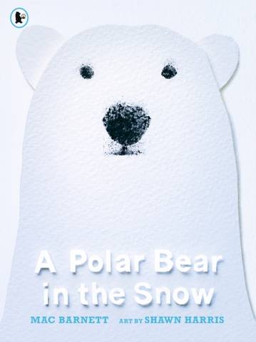 A Polar Bear in the Snow - Mac Barnett - 9781406399851