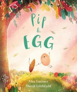 Pip and Egg (PB) - Alex Latimer - 9781407193687