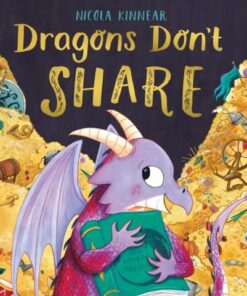 Dragons Don't Share HB - Nicola Kinnear - 9781407199627
