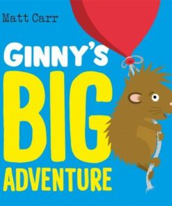 Ginny's Big Adventure - Matt Carr - 9781444952100